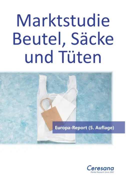 Deutsche-Politik-News.de | Ceresana-Marktstudie Beutel, Scke und Tten - Europa (5. Auflage)